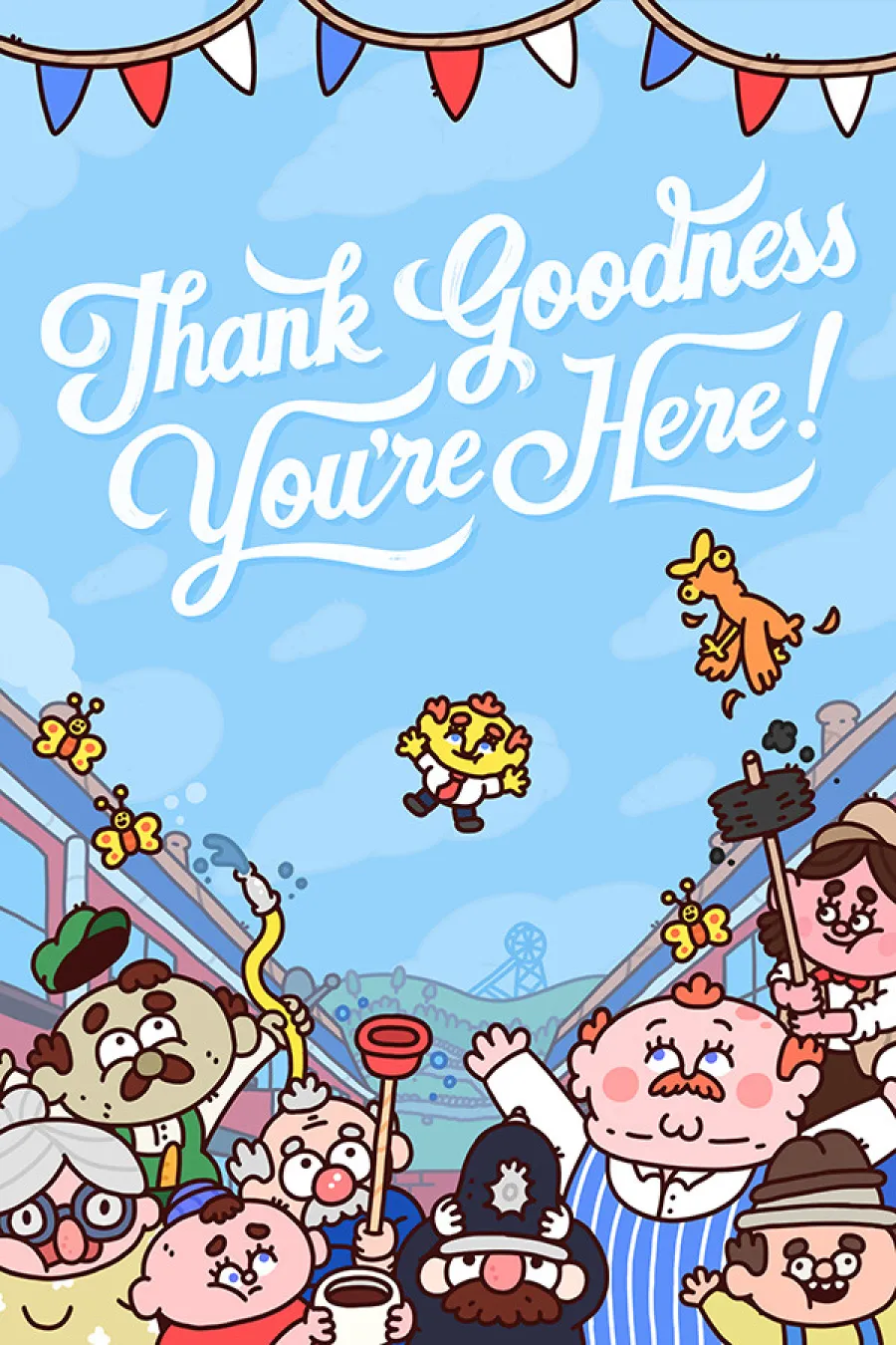 Thank Goodness You're Here! Cover Art