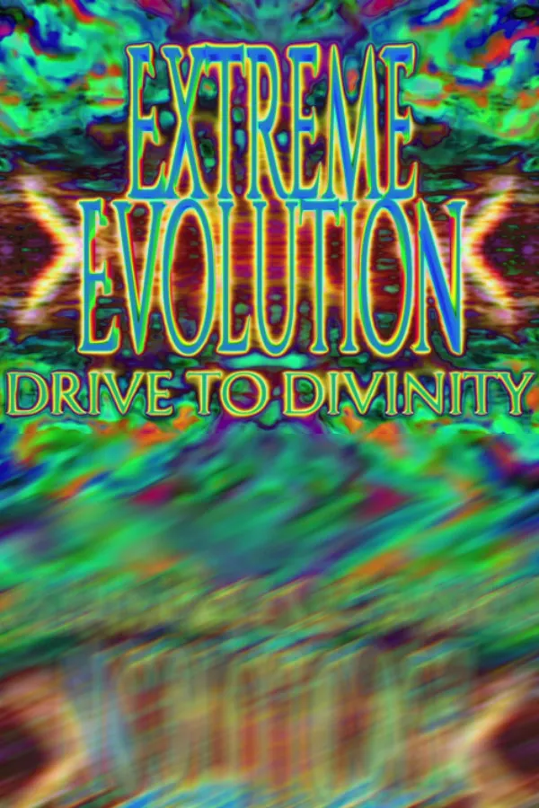 Extreme Evolution: Drive to Divinity Cover Art
