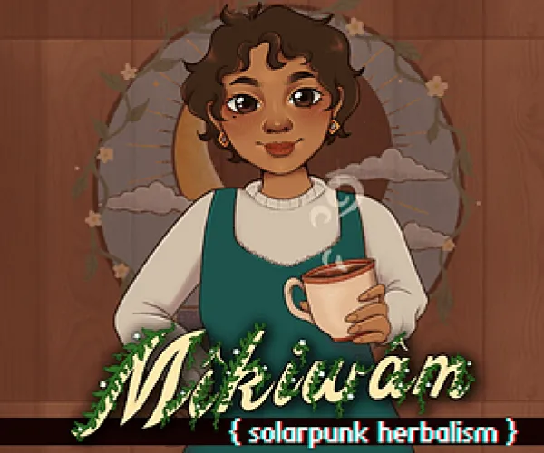 Mikiwam: Solarpunk Herbalism (2020) - Windows,macOS,Linux Mikiwam: Solarpunk Herbalism Cover Art