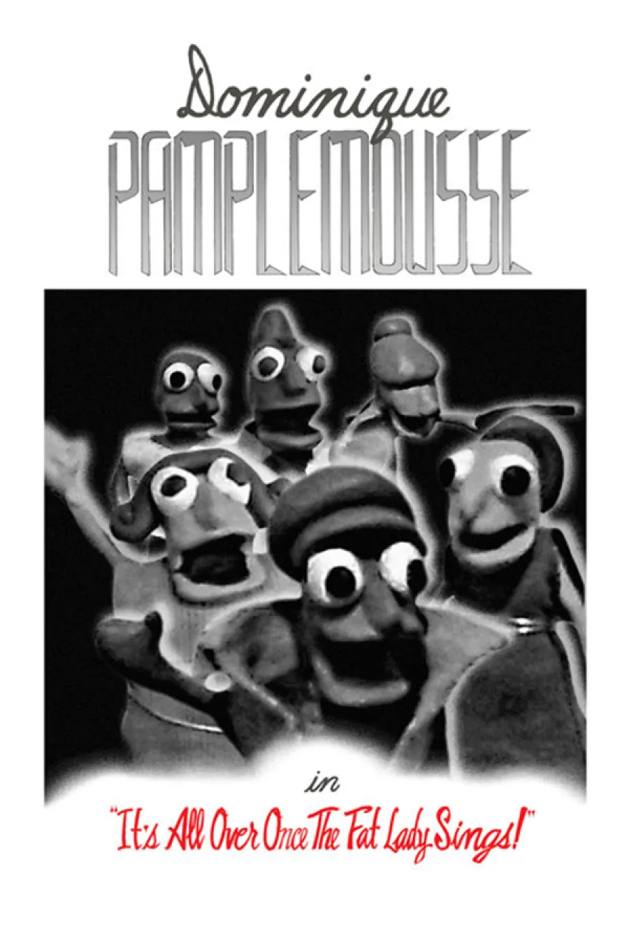 Dominique Pamplemousse In "It's All Over Once The Fat Lady Sings" Cover Art